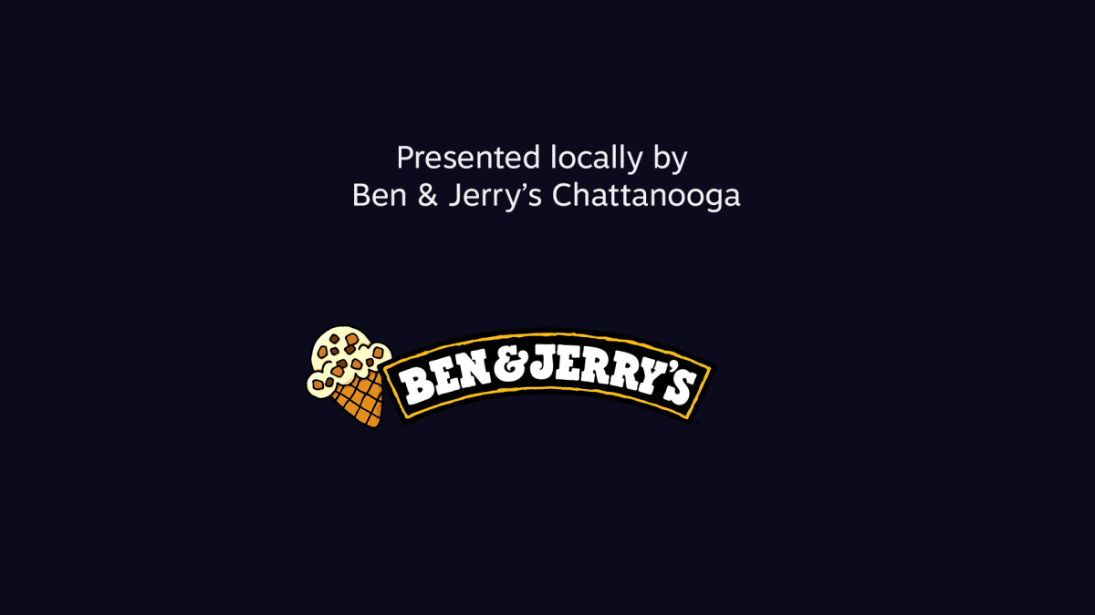 presented locally by Ben & Jerry's Chattanooga