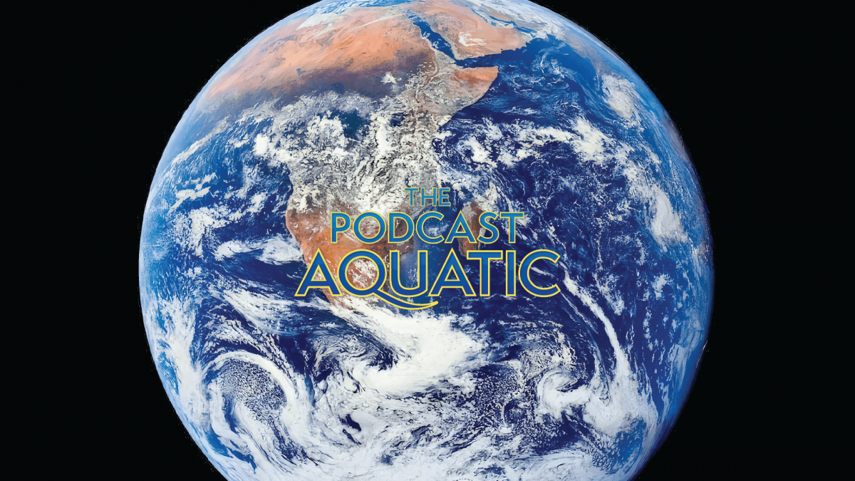 Aerial view of planet Earth for the Podcast Aquatic Earth Day special episode