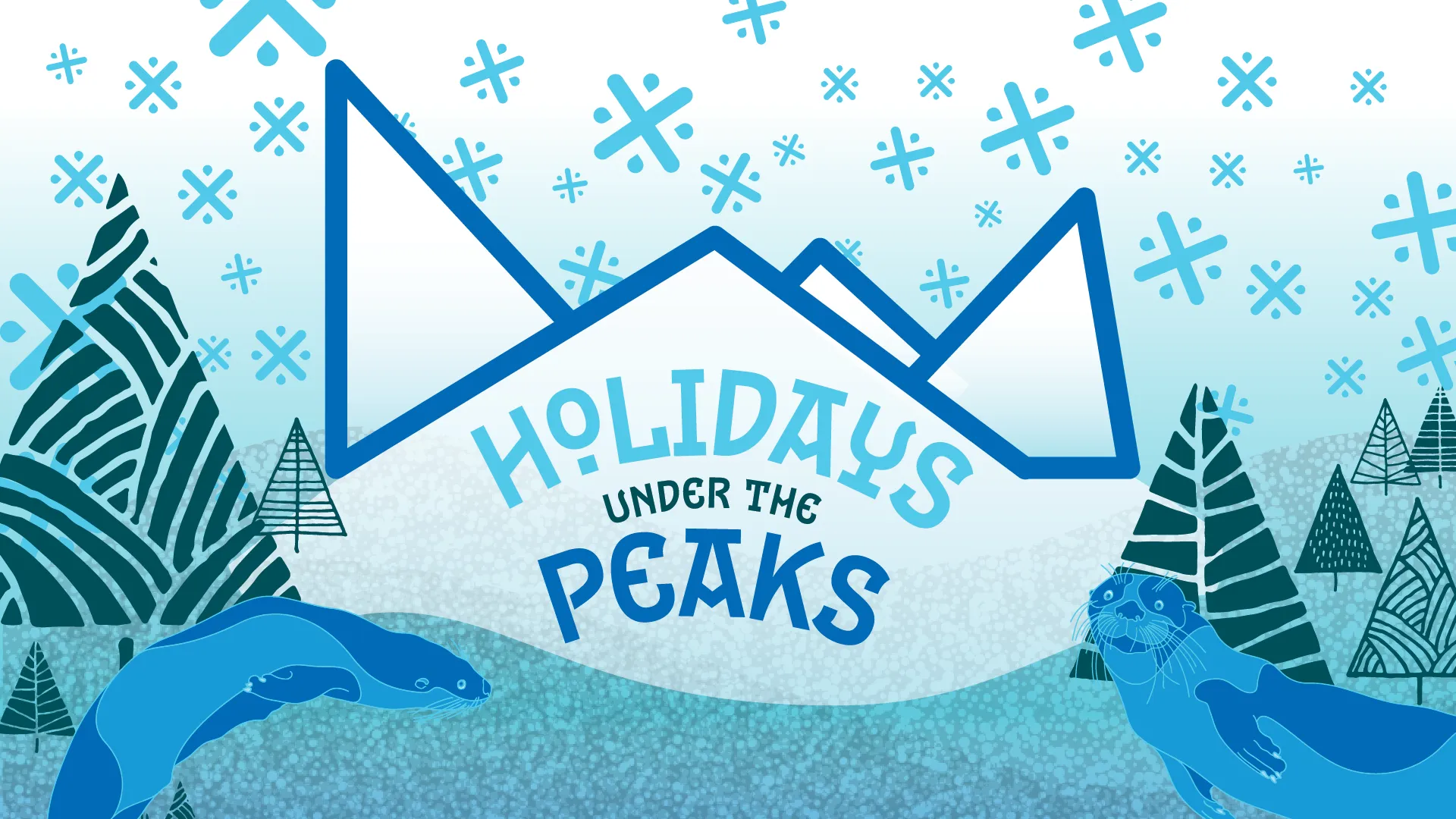 Holidays Under the Peaks at the TN Aquarium graphic artwork with snowflakes, otters, and an outline of the Aquarium 